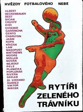 kniha Rytíři zeleného trávníku Hvězdy fotbalového nebe, Ostravský večerník 1972