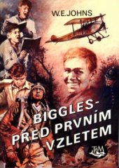 kniha Biggles před prvním vzletem, Toužimský & Moravec 2003