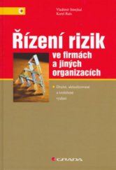 kniha Řízení rizik ve firmách a jiných organizacích, Grada 2006