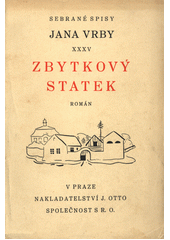 kniha Zbytkový statek chodský román, J. Otto 1930