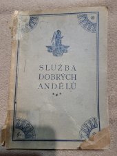 kniha Služba dobrých andělů a úklady andělů padlých  S biblickými údaji o jejich původu a osudu, Adventní nakladatelství 1918