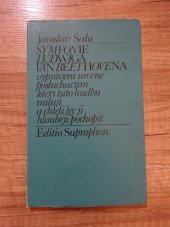 kniha Symfonie Ludwiga van Beethovena Vyprávění určené posluchačům, kteří tuto hudbu milují a chtěli by ji hlouběji pochopit, Supraphon 1980