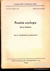 kniha Použitá zoologie Část 2, - Obratlovci - Určeno pro posluchače fak. provozně ekon., agronomické a les. Vys. šk. zeměd. v Praze., SPN 1962