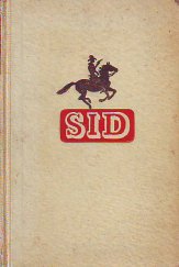 kniha Sid pravá trampská historie : dlouhá stopa : [třetí svazek čtyřsvazkové trampské historie "Sid", která byla se svolením autorovým zpracována upravovatelem Kuzmou], Toužimský & Moravec 1942