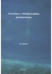 kniha Gravitace v Minkowského prostoročasu, K+K Humburky 2008