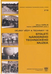 kniha Století Národního technického muzea, Národní technické muzeum 2011