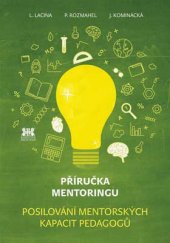 kniha Příručka mentoringu Posilování mentorských kapacit pedagogů, Barrister & Principal 2016