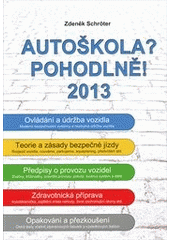 kniha Autoškola? Pohodlně!, Agentura Schröter 2012