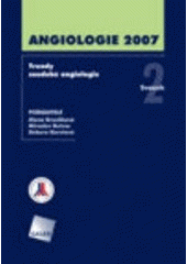 kniha Angiologie 2007 trendy soudobé agiologie, Galén 2007