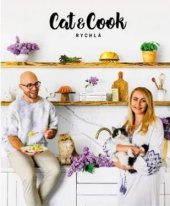 kniha Kuchařka Cat&Cook Rychlá, Cat&Cook s.r.o. 2021