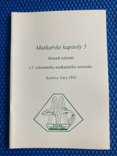 kniha Muškařské kapitoly V. Sborník referátů z V. celostátního muškařského semináře Karlovy Vary 1995, Sláma 1995