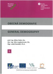 kniha Obecná Demografie/General Demography I., Mendelova univerzita v Brně 2014