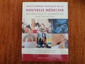 kniha Encyclopédie pratique de la nouvelle médicine occidentale et alternative pour tous les ages, Rodale Books 2007