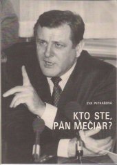 kniha Kto ste, pán Mečiar?, Republic-Press 1991