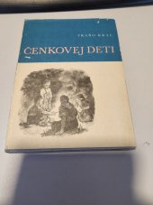 kniha Čenkovej deti, Mladé letá 1967