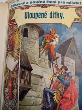 kniha Uloupené dítky Povídka z doby Jana Lucemburského, Vladimír Neubert 1923