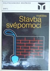 kniha Stavba svépomocí, SNTL 1985