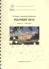 kniha Polymery 2006 IV. česko-slovenská konference, 17.-20. září 2006 : Středisko společných činností Akademie věd České republiky, Třešť : programová brožura, Ústav makromolekulární chemie Akademie věd České republiky 2006