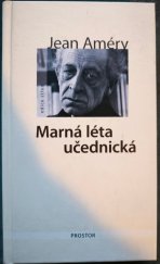 kniha Marná léta učednická, Prostor 2013