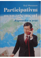 kniha Participativní management Japonsko a svět, Grada 1997