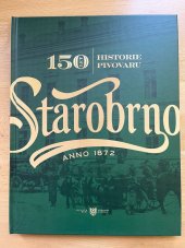 kniha 150 let historie pivovaru Starobrno, Heineken ČR 2022