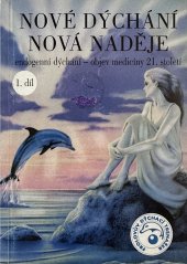 kniha Nové dýchání nová naděje 1.díl endogenní dýchání-objev 21.století, Centrum zdraví Praha 2000