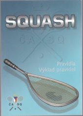 kniha Squash Pravidla a výklad pravidel, Česká asociace squashe 2000