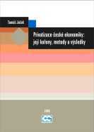 kniha Privatizace české ekonomiky: její kořeny, metody a výsledky, Oeconomica 2006