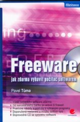 kniha Freeware jak zdarma vybavit počítač softwarem, Grada 2006