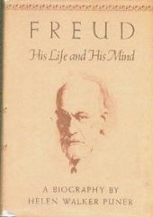 kniha Freud His Life and His Mind, Howell, Soskin, Publishers 1947