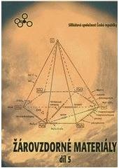 kniha Žárovzdorné materiály. Díl V., - Vláknité materiály, ČSVTS - Silikátová společnost České republiky 2009