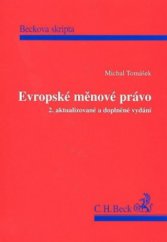 kniha Evropské měnové právo, C. H. Beck 2007