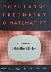 kniha Důležité křivky Určeno pracujícímu dorostu, žákům jedenáctiletky nebo odb. škol, SNTL 1957