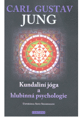 kniha Kundaliní jóga a hlubinná psychologie curyšské semináře z roku 1932, Fontána 2018