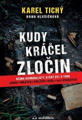 kniha Kudy kráčel zločin očima kriminalisty, který byl u toho : Jonák, Mrázek, Krejčíř, Redl, spis Krakatice, Audiolibrix 2023