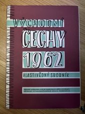 kniha Východní Čechy 1962 Vlastivědný sborník prací o přírodě, dějinách a hosp. východních Čech, Východočeské nakladatelství 1963