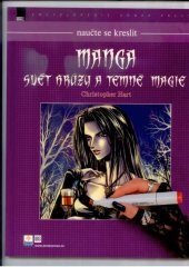 kniha Naučte se kreslit Manga  Svět hrůzy a temné magie, Zoner Press 2008