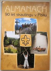 kniha Almanach 90 let skautingu v Písku, skautská střediska v Písku 2010