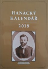 kniha Hanácký kalendář 2018 Čtení pro zábavu a poučení(i pro Nehanačky a Nehanáky), Společnost přátel vesnice a malého města 2018