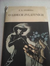 kniha O lidech zvláštních romány a příběhy, Jos. R. Vilímek 1941