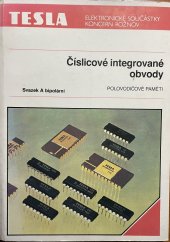 kniha Číslicové integrované obvody polovodičové paměti bipolární : paměti RAM, paměti ROM, paměti PROM, Tesla Rožnov 1987