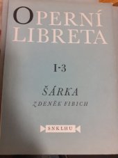 kniha Šárka Zpěvohra o 3 jednáních, SNKLHU  1960