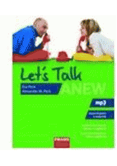 kniha Let's talk anew moderní konverzační témata v angličtině = moderné konverzačné témy v angličtine, Fraus 2010