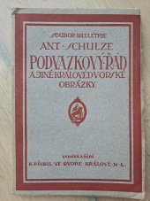 kniha Podvazkový řád a jiné královédvorské obrázky, K. Přibil 1921