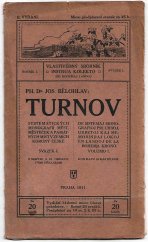 kniha Vlastivědný sborník Řada I. - Turnov - Systemat. monogr. měst, městeček a pam. míst [v zemích koruny čes.]., Dr. Jos. Bělohlav 1912