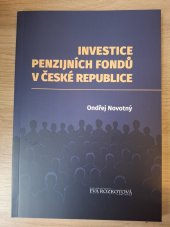 kniha Investice penzijních fondů v České republice, Eva Rozkotová 2024