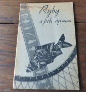 kniha Ryby a jich úprava, Ústřední jednota rybářská 1939