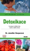 kniha Detoxikace Komplexní očištění těla, ducha i celého života, NOXI 2004