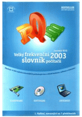 kniha Velký frekvenční slovník počítačů 2003, Montanex 2002