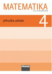 kniha Matematika příručka učitele pro 4. ročník základní školy, Fraus 2010